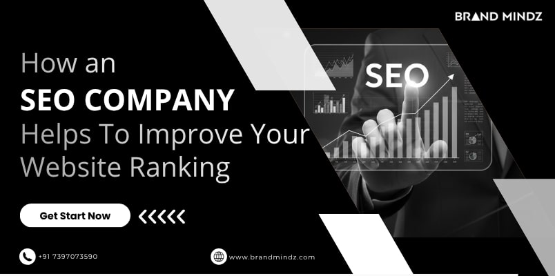 How an Brand Mindz SEO Company Helps Improve Your Website Ranking