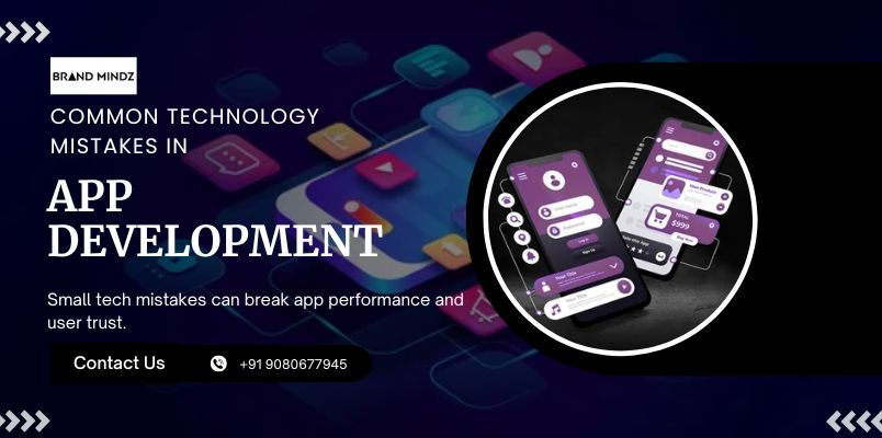 Common Technology Mistakes in App Development
